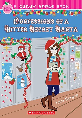 Confessions of a Bitter Secret Santa - Bergen, Lara