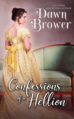 Confessions of a Hellion - Brower, Dawn