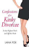Confessions of a Kinky Divorcee