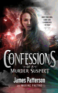 Confessions of a Murder Suspect: (Confessions 1)