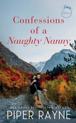 Confessions of a Naughty Nanny - Rayne, Piper