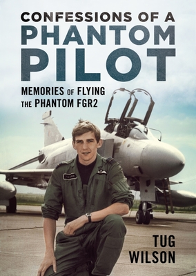 Confessions of a Phantom Pilot - Wilson, Tug
