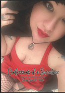 Confessions of a Succubus: Poetry and Written Word