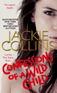 Confessions of a Wild Child: Lucky: The Early Years