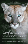 Confessions of an Accidental Zoo Curator