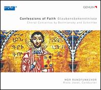 Confessions of Faith: Choral Concertos by Bortniansky and Schnittke - Alba Vilar (soprano); Dorothea Sprenger (soprano); Falk Hoffmann (tenor); Jae-Hyong Kim (bass);...