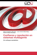 Confianza y Reputacion En Sistemas Multiagente