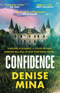 Confidence: 'Riveting and fast-paced' Sunday Times