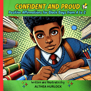 Confident and Proud: Positive Affirmations for Black Boys from A to Z