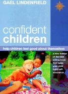 Confident Children: Help Children Feel Good about Themselves