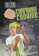 Confident Cooking - Vickers, Rebecca