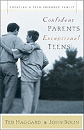 Confident Parents, Exceptional Teens: Creating a Teen-Friendly Family