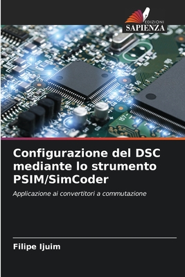 Configurazione del DSC mediante lo strumento PSIM/SimCoder - Ijuim, Filipe