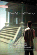 Configuring History: Teaching the Harlem Renaissance Through Virtual Reality Cityscapes - Jones, Steve (Editor), and Sosnoski, James J (Editor), and Harkin, Patricia (Editor)