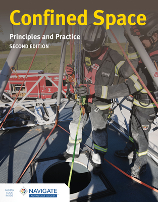 Confined Spaces: Principles and Practice - Jones & Bartlett Learning