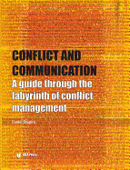Conflict and Communication: A Guide Through the Labyrinth of Conflict Management