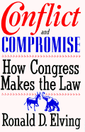 Conflict and Compromise: How Congress Makes the Law