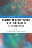 Conflict and Cooperation in the Indo-Pacific: New Geopolitical Realities