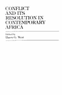 Conflict and Its Resolution in Contemporary Africa: A World in Change Series