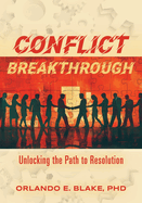 Conflict Breakthrough: Unlocking the Path to Resolution