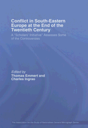 Conflict in Southeastern Europe at the End of the Twentieth Century: A "Scholars' Initiative" Assesses Some of the Controversies