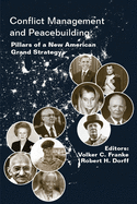 Conflict Management and Peacebuilding: Pillars of a New American Grand Strategy