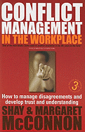Conflict Management in the Workplace: How to Manage Disagreements and Develop Trust and Understanding
