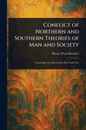 Conflict of Northern and Southern Theories of Man and Society
