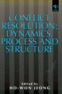 Conflict Resolution: Dynamics, Process, and Structure