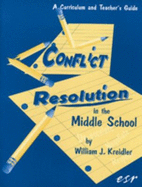 Conflict Resolution in the Middle School: A Curriculum & Teaching Guide