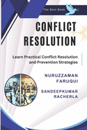 Conflict Resolution: The Best Book to Learn Practical Conflict Resolution and Prevention Strategies