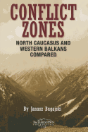 Conflict Zones: North Caucasus and Western Balkans Compared
