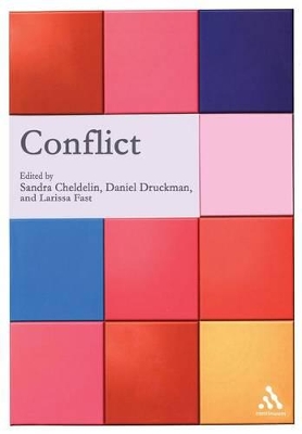 Conflict - Cheldelin, Sandra I (Editor), and Druckman, Daniel, Dr. (Editor), and Fast, Larissa (Editor)