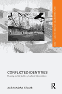 Conflicted Identities: Housing and the Politics of Cultural Representation