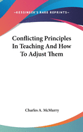Conflicting Principles In Teaching And How To Adjust Them