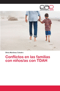 Conflictos en las familias con nios/as con TDAH