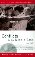 Conflicts in the Middle East Since 1945 - Hinchcliffe, Peter, Professor, and Milton-Edwards, Beverley