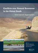 Conflicts over Natural Resources in the Global South: Conceptual Approaches