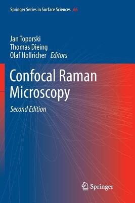 Confocal Raman Microscopy - Toporski, Jan (Editor), and Dieing, Thomas (Editor), and Hollricher, Olaf (Editor)