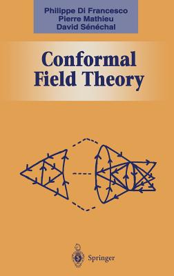 Conformal Field Theory - Francesco, Philippe, and Mathieu, Pierre, and Senechal, David