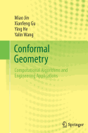 Conformal Geometry: Computational Algorithms and Engineering Applications