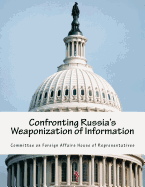 Confronting Russia's Weaponization of Information