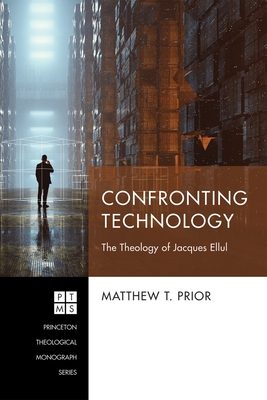 Confronting Technology - Prior, Matthew T