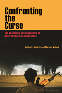 Confronting the Curse - The Economics and Geopolitics of Natural Resource Governance