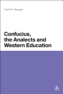 Confucius, the Analects, and Western Education