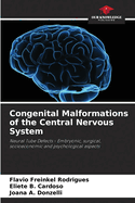 Congenital Malformations of the Central Nervous System