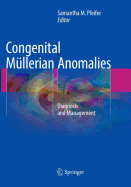 Congenital Mullerian Anomalies: Diagnosis and Management