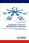 Congestion Control in Wireless Mesh Networks