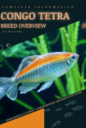 Congo Tetra: From Novice to Expert. Comprehensive Aquarium Fish Guide