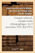 Congr?s National, Compte-Rendu St?nographique, 1er-3 Novembre 1925